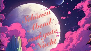 Abendgruß🌙ein kleiner gute Nacht Gruß🌟 [upl. by Britni]