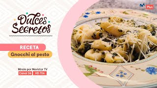 Receta Gnocchi al pesto al estilo de Sandra Plevisani  Dulces Secretos [upl. by Alliscirp378]