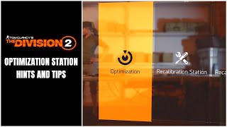 The Division 2 Optimization Station  Hints and Tips  How to Use It [upl. by Okorih]