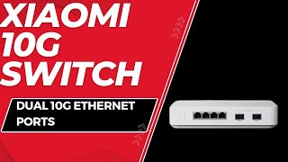 Xiaomi 10G switch with dual 10G Ethernet ports xiaomi switch ethernet 10g [upl. by Alessandra]