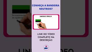 Bandeiras e Símbolos Neutrois [upl. by Ennylcaj913]