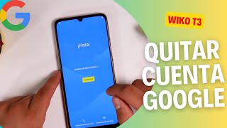 Wiko T3 Como quitar BLOQUEO de cuenta Google de cualquier  FRP [upl. by Inaffit55]