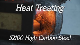 Heat Treating a 52100 High Carbon Steel Chefs Knife [upl. by Ecirtram]