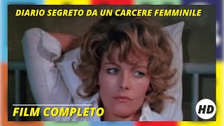 Diario Segreto da un Carcere Femminile  Drama  HD  Film Completo in Italiano [upl. by Accemahs836]