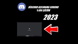 DİSCORD AÇILMAMA SORUNU \u00100 ÇÖZÜM 2023 [upl. by Zenitram]