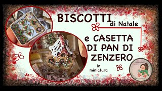 Biscotti di Natale e Casetta pan di Zenzero Gingerbread House miniatura in Fimo per case di bambole [upl. by Oirasor300]