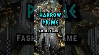 Harrow Prime  Fashion Frame Warframe warframe fashionframe tennocreate shorts [upl. by Mairam]