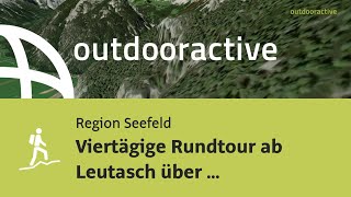 Viertägige Rundtour ab Leutasch über Rheintal durch die Mieminger Kette [upl. by Hendrika14]