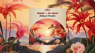 Zenaro x Nic Kegan  Riding In Paradise [upl. by Christal]