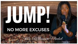 Ms Millionaire Mindset NO More EXCUSES [upl. by Knepper]