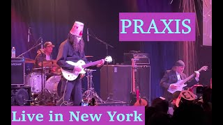 Praxis Live in New York 830 amp 831 2022 Highlights Buckethead Brain Bill Laswell  Sony Hall [upl. by Krucik883]