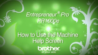 How To Use the Machine Help Screen on the Brother Entrepreneur Pro PR1000e [upl. by Kcirredal]