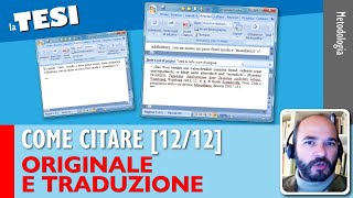 Citare ORIGINALE E TRADUZIONE Come citare nella Tesi 1212 [upl. by Nethsa22]