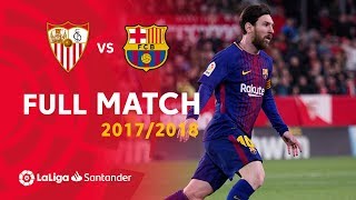 Full Match Sevilla FC vs FC Barcelona LaLiga 20172018 [upl. by Ellen586]