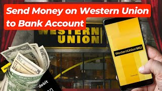 How to Send Money on Western Union to Bank Account  Transfer Money Between Bank Accounts [upl. by Hareema]