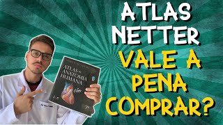 Vale a pena comprar o Atlas de Anatomia Humana Netter [upl. by Ynej]