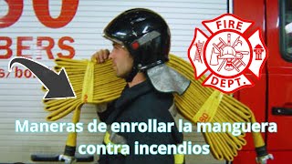 ¿Cómo enrollar las mangueras contra incendios  Bomberos  Brigadas de emergencia  Bomberotecnia [upl. by Relyt]