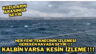 GERGİN ANLAR YELKENLİ TEKNE İLE 27 İLA 30 KNOTTA İSTANBULA SEYİRyelkenlitekne karavan tekne [upl. by Eleaffar]