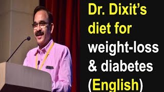 English  Dr Dixit’s diet for weightloss amp diabetes  Dixit Diet Plan [upl. by Iahs]