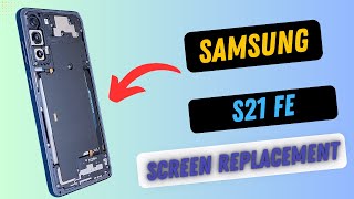 Samsung S21 FE Screen Replacement I LCD Broken Fix [upl. by Eusassilem]