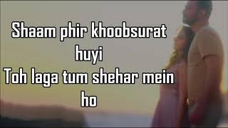 BAARISHEIN LYRICS  Atif Aslam feat Nushrat Bharucha [upl. by Eceinal]