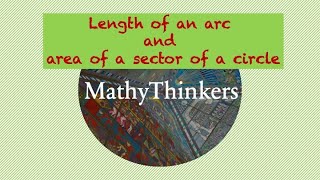 GCSE Maths Revision  Area of a Sector and Length of an Arc of a Circle [upl. by Montgomery124]