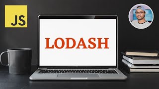 JavaScript Lodash Tutorial [upl. by Akinot]