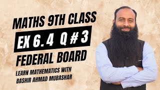 Class 9 math national book foundation  ex 64 Q3  class 9 math fbise  federal 9 math  nbf 9 math [upl. by Ysset]