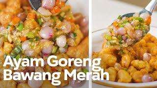 RESEP TANGGAL TUA  AYAM GORENG BAWANG MERAH [upl. by Thorfinn]