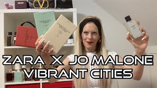 ZARA X JO MALONE PARFUMS Vibrant CITIES COLLECTION💜Was halte ich von den Düften ☺️ [upl. by Nemrac]