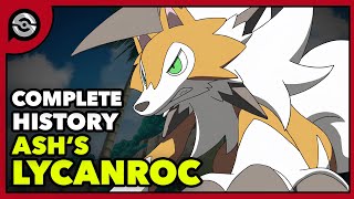 Ashs Lycanroc From Rockruff to CHAMPION  Complete History [upl. by Nitsu520]