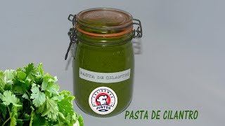 pasta de cilantro para cocinar todo tipo de comidas [upl. by Lyrahs]