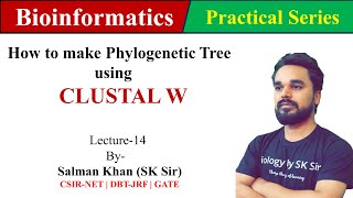 How to make Phylogenetic Tree using Clustal W  NCBI  Bioinformatics  Salman Khan SK Sir [upl. by Dennet]