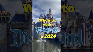 Best time to visit Disneyland in 2024 🏰 disneyland [upl. by Eedolem]