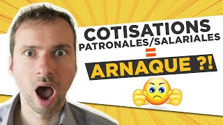 Cotisations patronales  salariales  Arnaque [upl. by Petromilli]