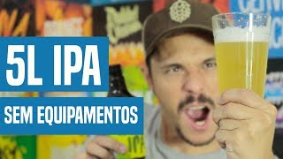 Guia Prático 5 Litros de IPA sem Equipamentos [upl. by Bowers]