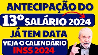 INSS  ANTECIPAÇÃO DO 13º SALÁRIO 2024 PARA APOSENTADOS E PENSIONISTAS JÁ TEM CALENDÁRIO COM DATAS [upl. by Ainslie]