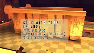 Museum Hockey Mode Tutorial  Golf With Your Friends  11 Hole in Ones 55 [upl. by Akiaki]