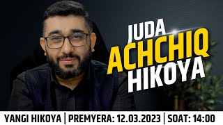 Juda ACHCHIQ HIKOYA  XizrAbdulkarim abdukarimmirzayev [upl. by Anirtap]