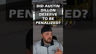 Did Austin Dillon Deserve To Be Penalized nascar austindillon [upl. by Chatav120]