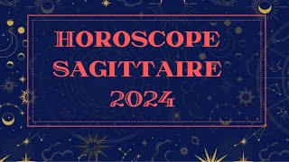 HOROSCOPE SAGITTAIRE 2024 par Décan et par Ascendant [upl. by Oric]