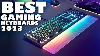 TOP 10 BEST GAMING KEYBOARDS 2023 [upl. by Haroved]