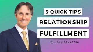 3 Actions to Take Your Relationship to The Next Level  Dr John Demartini [upl. by Bisset]