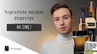 TOP 10 MĘSKICH PERFUM NA ZIMĘ  PanAnonim [upl. by Ayiotal]