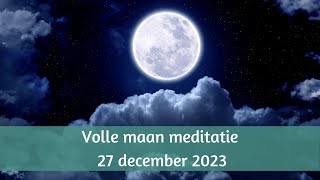 Volle maan meditatie december 2023 innerlijke wijsheid [upl. by Latsyrc]