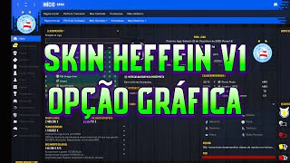 Football Manager 2021 Touch  SKIN HEFFEIN V1  OPÇÃO GRÁFICA  EXCLUSIVO 📲🔥 [upl. by Putnem]