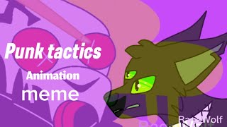 PUNK TACTICS OLD ANIMATION MEME  very inspired of Blackie Sootfur [upl. by Ardnaik669]