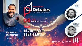 DEBATE O ESPÍRITO SANTO É UMA PESSOA [upl. by Duma]