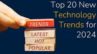 Top 20 New Technology Trends for 2024  Latest Ranking ai technology trend [upl. by Root]