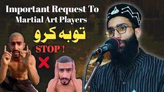 Request To Martial Art Players  By Moulana Gowhar Qadri SahabGowharQadriOfficial Subscribe [upl. by Enoed]